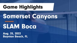 Somerset Canyons vs SLAM Boca Game Highlights - Aug. 25, 2022