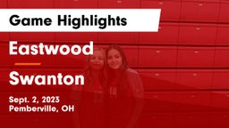 Eastwood  vs Swanton  Game Highlights - Sept. 2, 2023