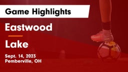 Eastwood  vs Lake  Game Highlights - Sept. 14, 2023
