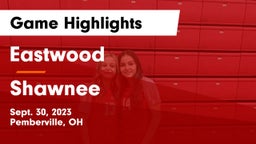 Eastwood  vs Shawnee  Game Highlights - Sept. 30, 2023