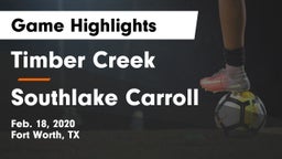 Timber Creek  vs Southlake Carroll  Game Highlights - Feb. 18, 2020