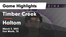 Timber Creek  vs Haltom  Game Highlights - March 3, 2023