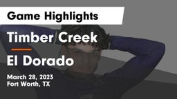 Timber Creek  vs El Dorado  Game Highlights - March 28, 2023