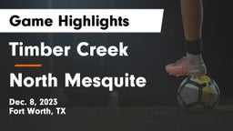 Timber Creek  vs North Mesquite  Game Highlights - Dec. 8, 2023