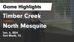 Timber Creek  vs North Mesquite  Game Highlights - Jan. 6, 2024