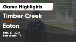 Timber Creek  vs Eaton  Game Highlights - Feb. 27, 2024