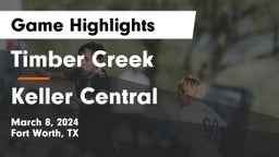 Timber Creek  vs Keller Central  Game Highlights - March 8, 2024