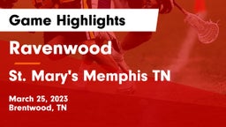 Ravenwood  vs St. Mary's Memphis TN  Game Highlights - March 25, 2023