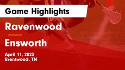 Ravenwood  vs Ensworth  Game Highlights - April 11, 2023
