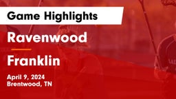 Ravenwood  vs Franklin  Game Highlights - April 9, 2024