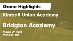 Kimball Union Academy vs Bridgton Academy Game Highlights - March 29, 2024