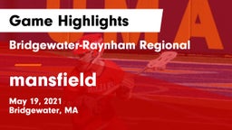 Bridgewater-Raynham Regional  vs mansfield  Game Highlights - May 19, 2021