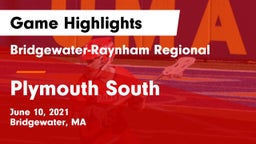 Bridgewater-Raynham Regional  vs Plymouth South  Game Highlights - June 10, 2021