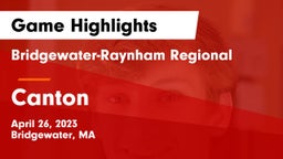 Bridgewater-Raynham Regional  vs Canton   Game Highlights - April 26, 2023