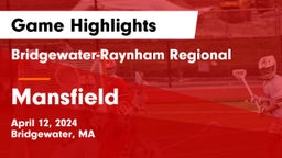 Bridgewater-Raynham Regional  vs Mansfield  Game Highlights - April 12, 2024