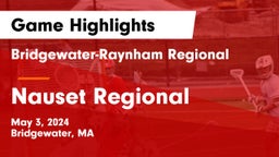 Bridgewater-Raynham Regional  vs Nauset Regional  Game Highlights - May 3, 2024