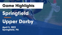 Springfield  vs Upper Darby  Game Highlights - April 5, 2022