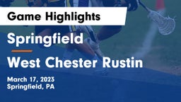 Springfield  vs West Chester Rustin  Game Highlights - March 17, 2023