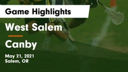 West Salem  vs Canby  Game Highlights - May 21, 2021