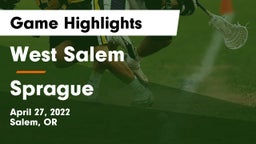 West Salem  vs Sprague  Game Highlights - April 27, 2022