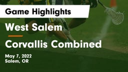 West Salem  vs Corvallis Combined  Game Highlights - May 7, 2022