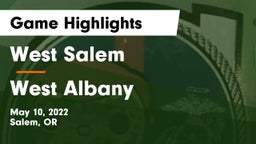 West Salem  vs West Albany  Game Highlights - May 10, 2022