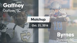 Matchup: Gaffney vs. Byrnes  2016