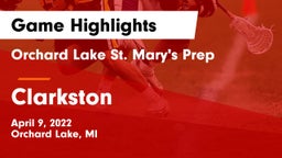 Orchard Lake St. Mary's Prep vs Clarkston  Game Highlights - April 9, 2022