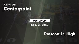 Matchup: Centerpoint High vs. Prescott Jr. High 2016