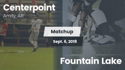 Matchup: Centerpoint High vs. Fountain Lake  2018