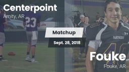 Matchup: Centerpoint High vs. Fouke  2018