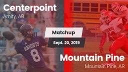 Matchup: Centerpoint High vs. Mountain Pine  2019