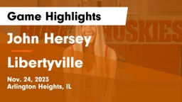 John Hersey  vs Libertyville  Game Highlights - Nov. 24, 2023