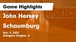 John Hersey  vs Schaumburg  Game Highlights - Dec. 5, 2023