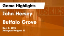 John Hersey  vs Buffalo Grove  Game Highlights - Dec. 8, 2023