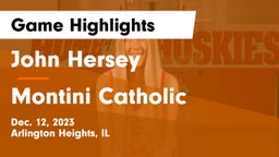 John Hersey  vs Montini Catholic  Game Highlights - Dec. 12, 2023