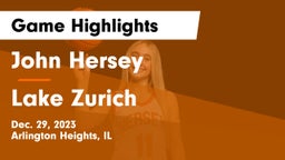 John Hersey  vs Lake Zurich  Game Highlights - Dec. 29, 2023