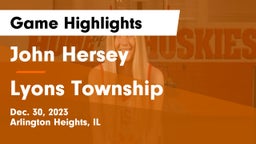 John Hersey  vs Lyons Township  Game Highlights - Dec. 30, 2023