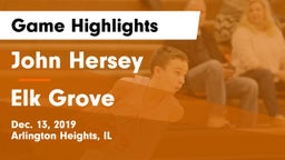 John Hersey  vs Elk Grove  Game Highlights - Dec. 13, 2019