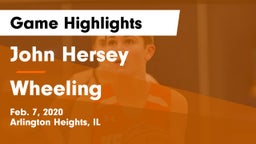 John Hersey  vs Wheeling  Game Highlights - Feb. 7, 2020