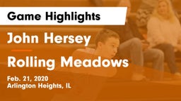 John Hersey  vs Rolling Meadows  Game Highlights - Feb. 21, 2020