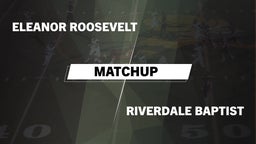 Matchup: Eleanor Roosevelt vs. Riverdale Baptist  2016