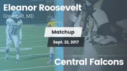 Matchup: Eleanor Roosevelt vs. Central Falcons 2017