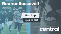 Matchup: Eleanor Roosevelt vs. central 2018