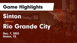 Sinton  vs Rio Grande City  Game Highlights - Dec. 7, 2023