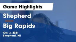 Shepherd  vs Big Rapids  Game Highlights - Oct. 2, 2021