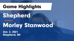 Shepherd  vs Morley Stanwood  Game Highlights - Oct. 2, 2021