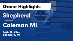 Shepherd  vs Coleman MI Game Highlights - Aug. 26, 2023