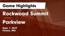 Rockwood Summit  vs Parkview  Game Highlights - Sept. 7, 2019