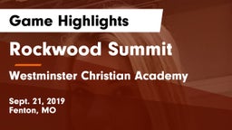 Rockwood Summit  vs Westminster Christian Academy Game Highlights - Sept. 21, 2019